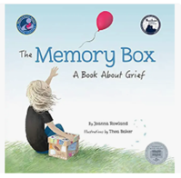 The Memory Box: A Book About Grief by Joanna Rowland