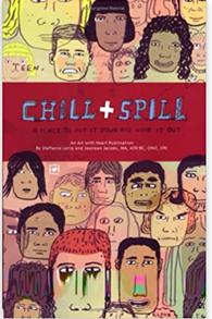 hill & Spill: A Place to Put it Down & Work it Out by Steffanie Lorig, Jeanean Jacobs